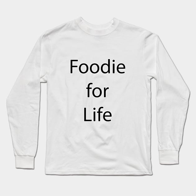 Food and Drink Quote 1 Long Sleeve T-Shirt by Park Windsor